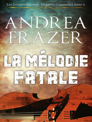 cover image of La Mélodie Fatale